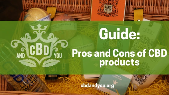 Guide: Pros and Cons of CBD products...