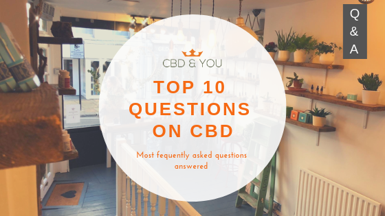 Top 10 questions about CBD